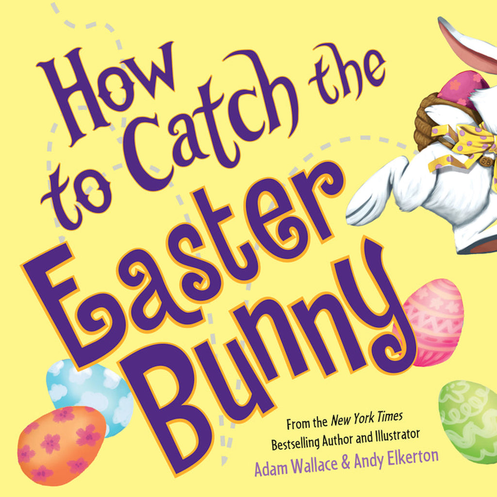 Front cover of How to Catch the Easter Bunny
